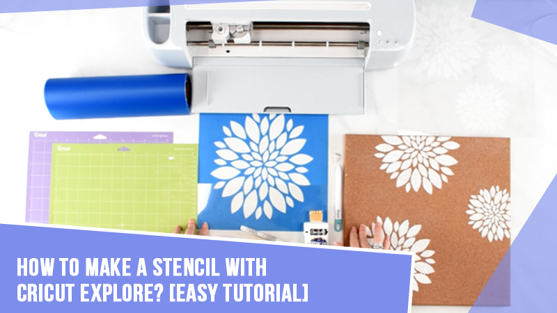 How To Make A Stencil With Cricut Explore Easy Tutorial